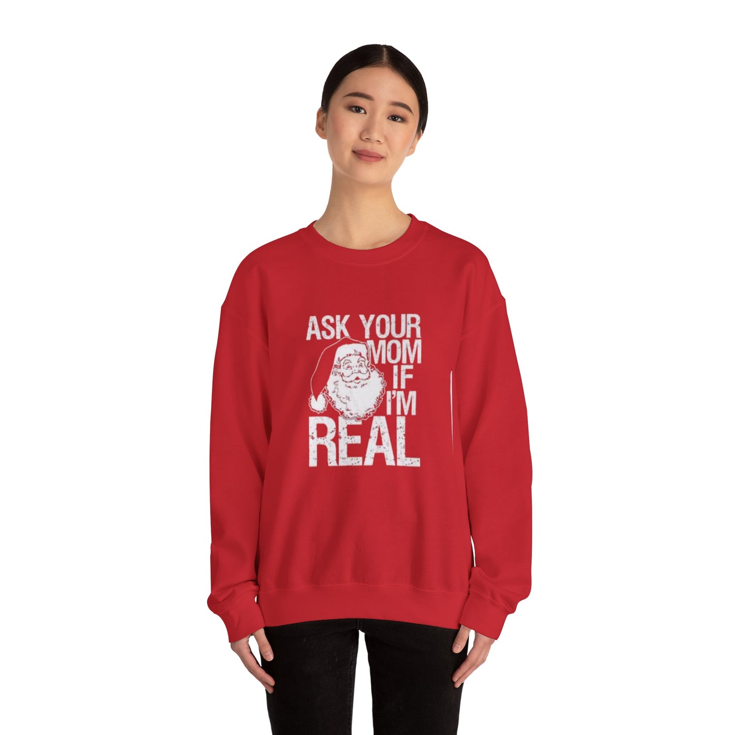Ask your mom if im real Unisex Crewneck Sweatshirt - 'Most Likely to Call Santa Bruh' Christmas Design