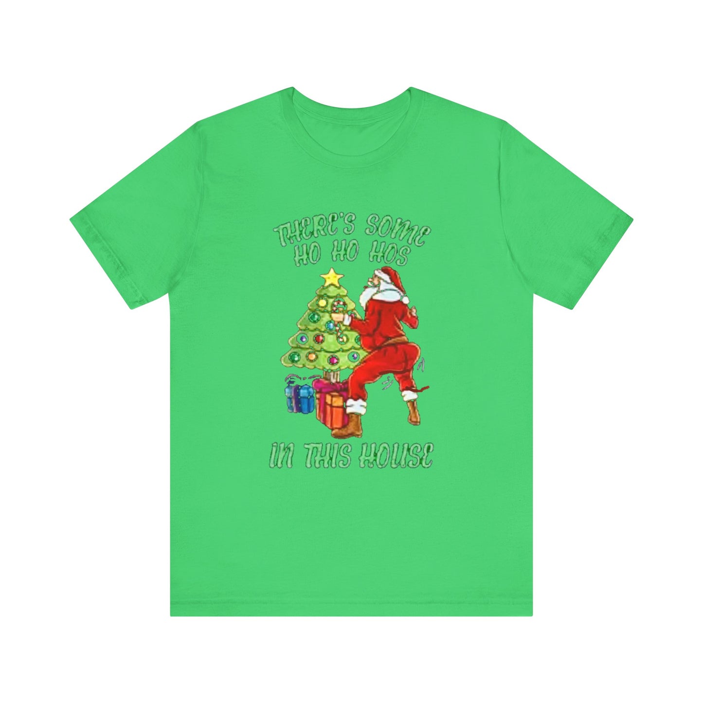 Theres some ho ho hos in this house Unisex Jersey Short Sleeve Tee