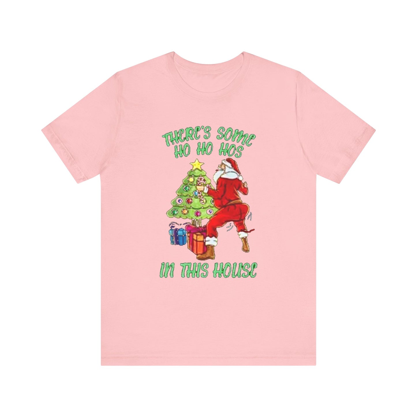 Theres some ho ho hos in this house Unisex Jersey Short Sleeve Tee