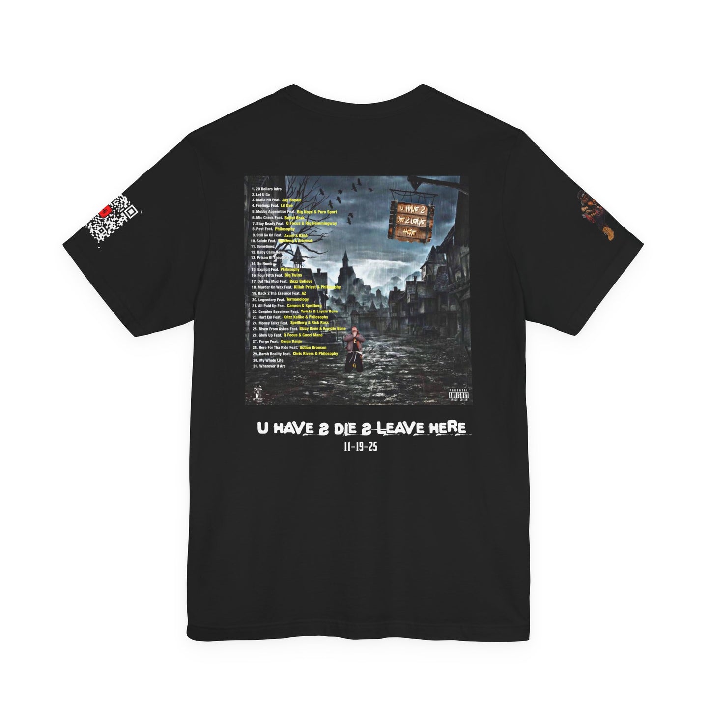 Jevi Pesci "U Have 2 Die 2 Leave Here" Hip Hop Album Tee