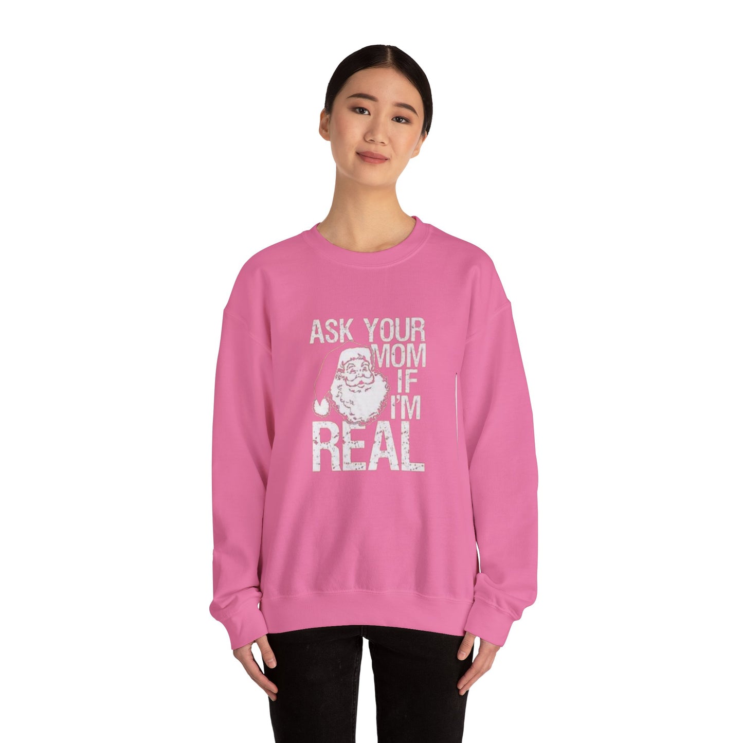 Ask your mom if im real Unisex Crewneck Sweatshirt - 'Most Likely to Call Santa Bruh' Christmas Design