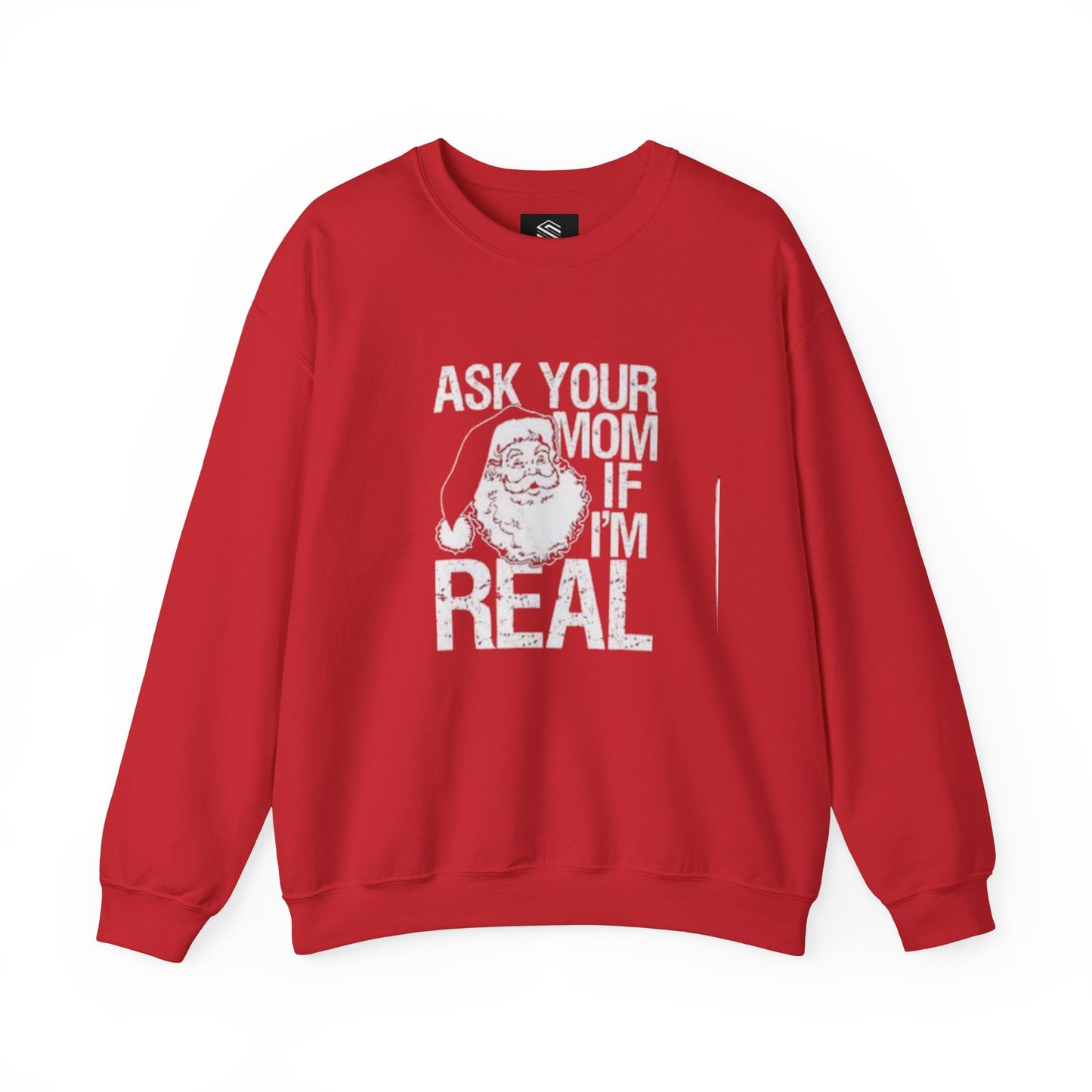 Ask your mom if im real Unisex Crewneck Sweatshirt - 'Most Likely to Call Santa Bruh' Christmas Design