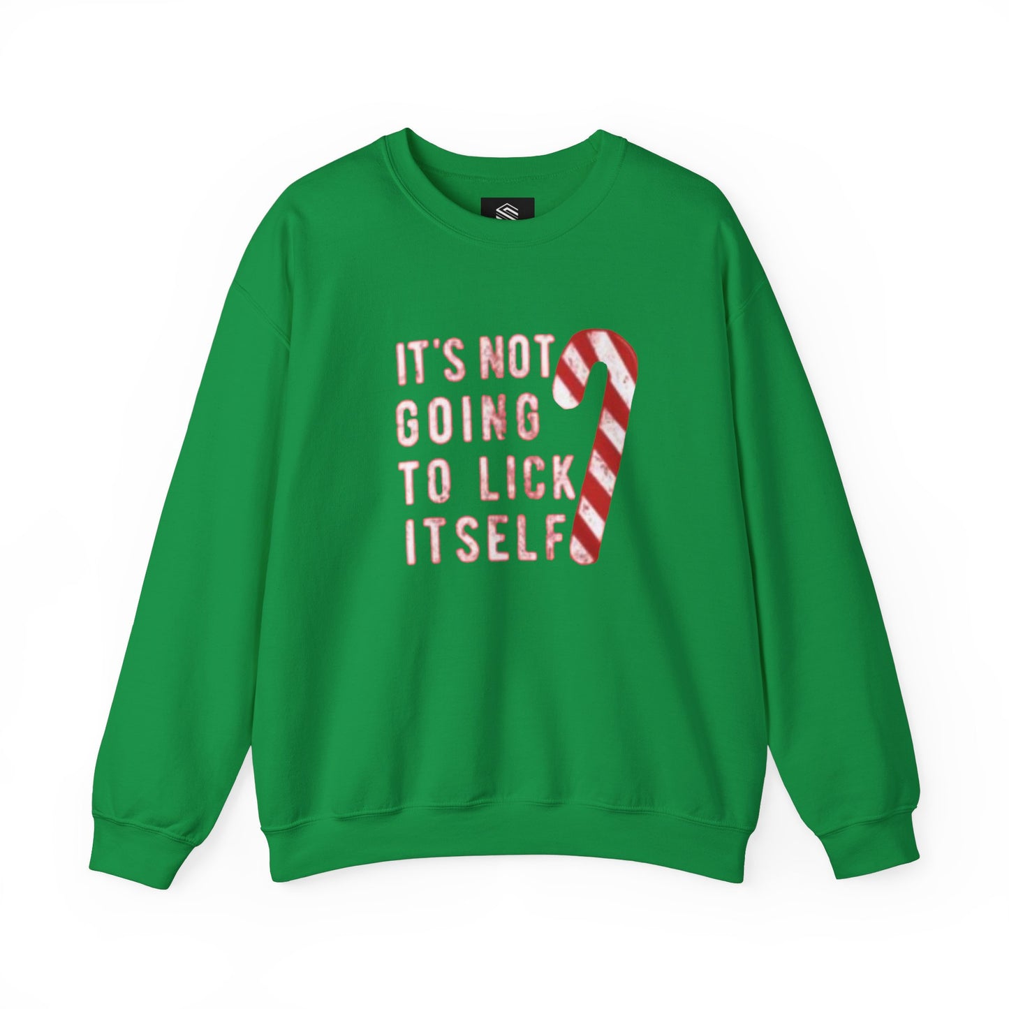 It’s not gonna lick itself Unisex Crewneck Sweatshirt - 'Most Likely to Call Santa Bruh' Christmas Design