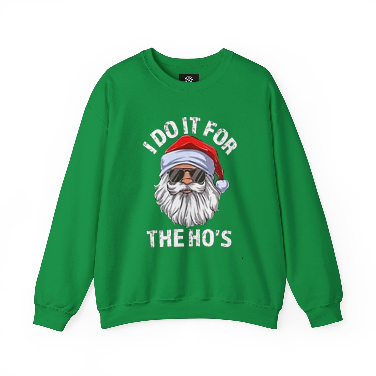 I do it for the hos Unisex Crewneck Sweatshirt - 'Most Likely to Call Santa Bruh' Christmas Design