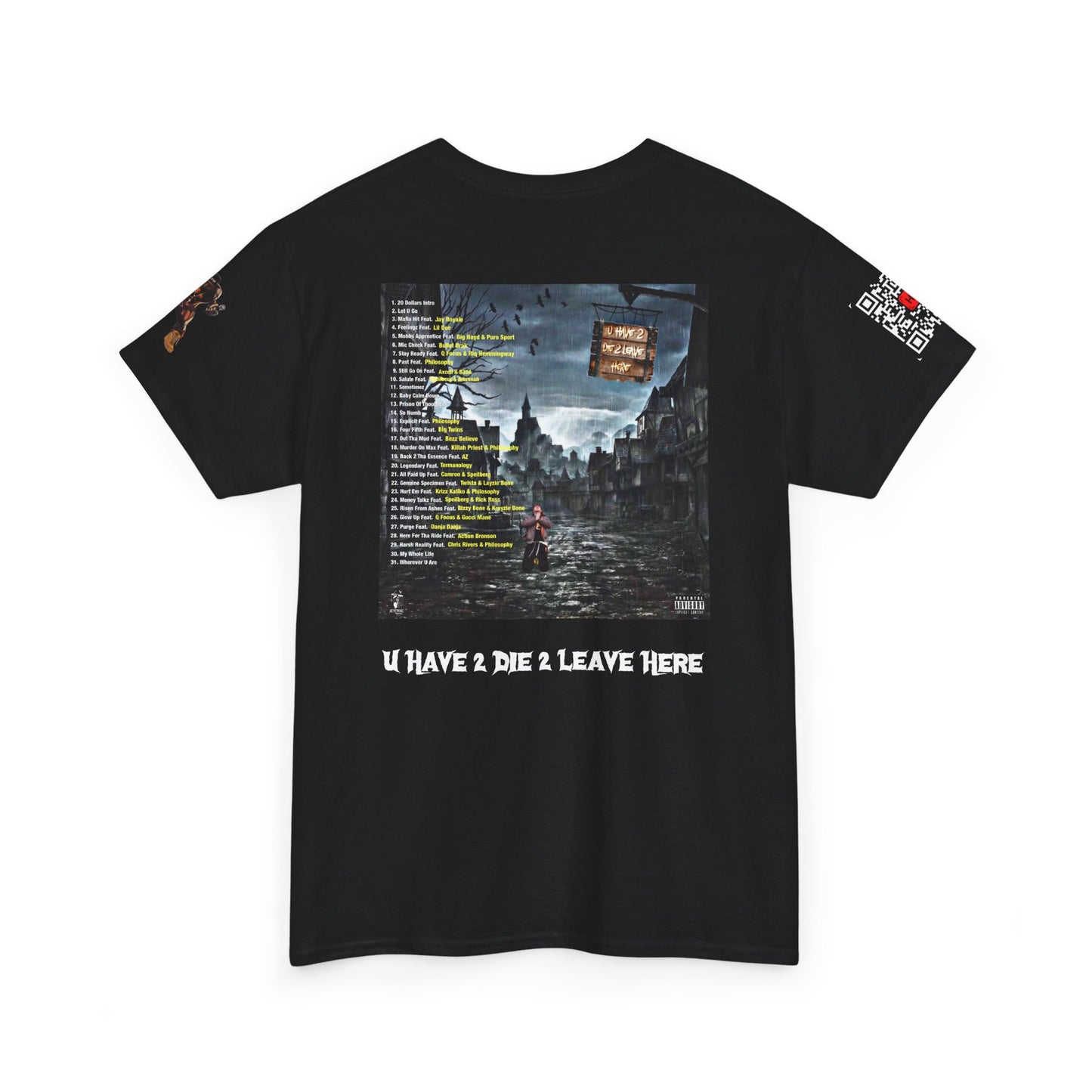 U HAVE 2 DIE 2 LEAVE HERE Album Tee — Jevi Pesci Hiphop Memorabilia
