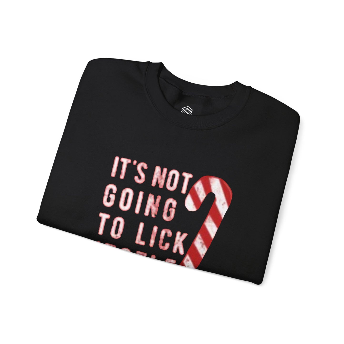 It’s not gonna lick itself Unisex Crewneck Sweatshirt - 'Most Likely to Call Santa Bruh' Christmas Design