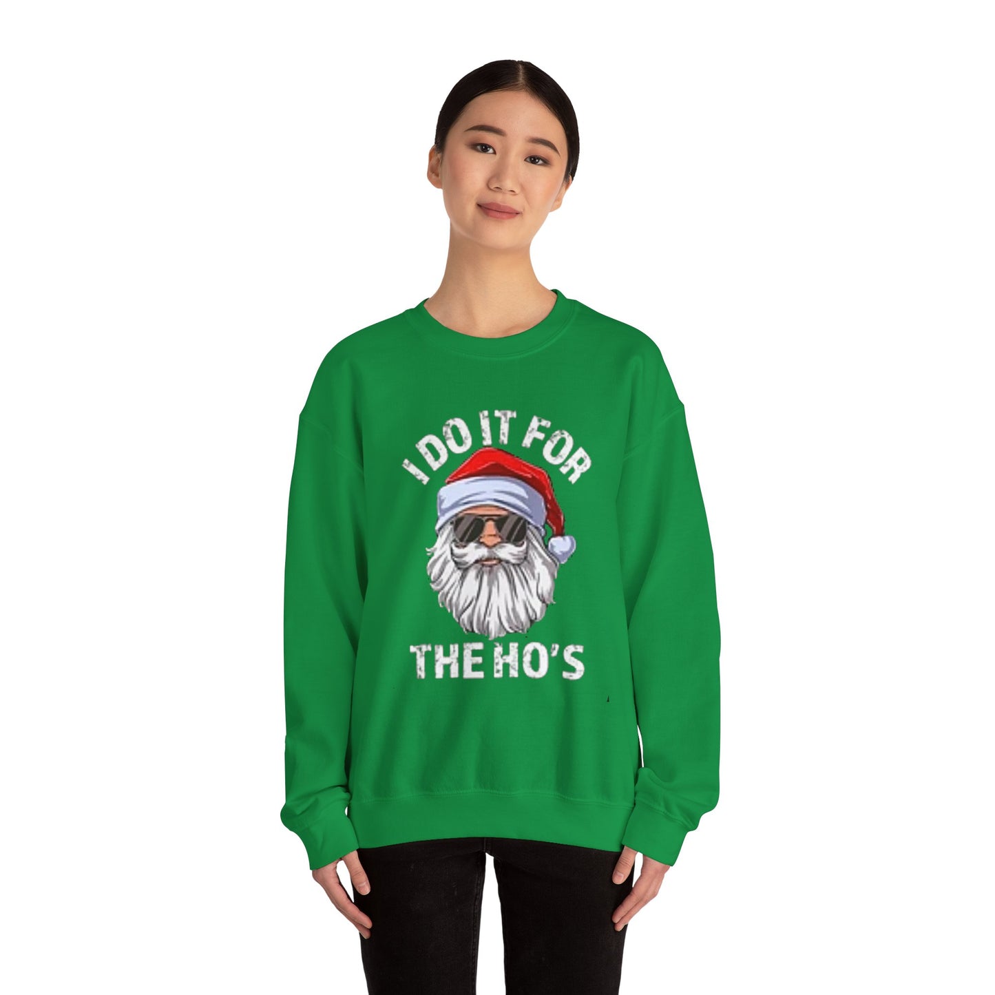 I do it for the hos Unisex Crewneck Sweatshirt - 'Most Likely to Call Santa Bruh' Christmas Design