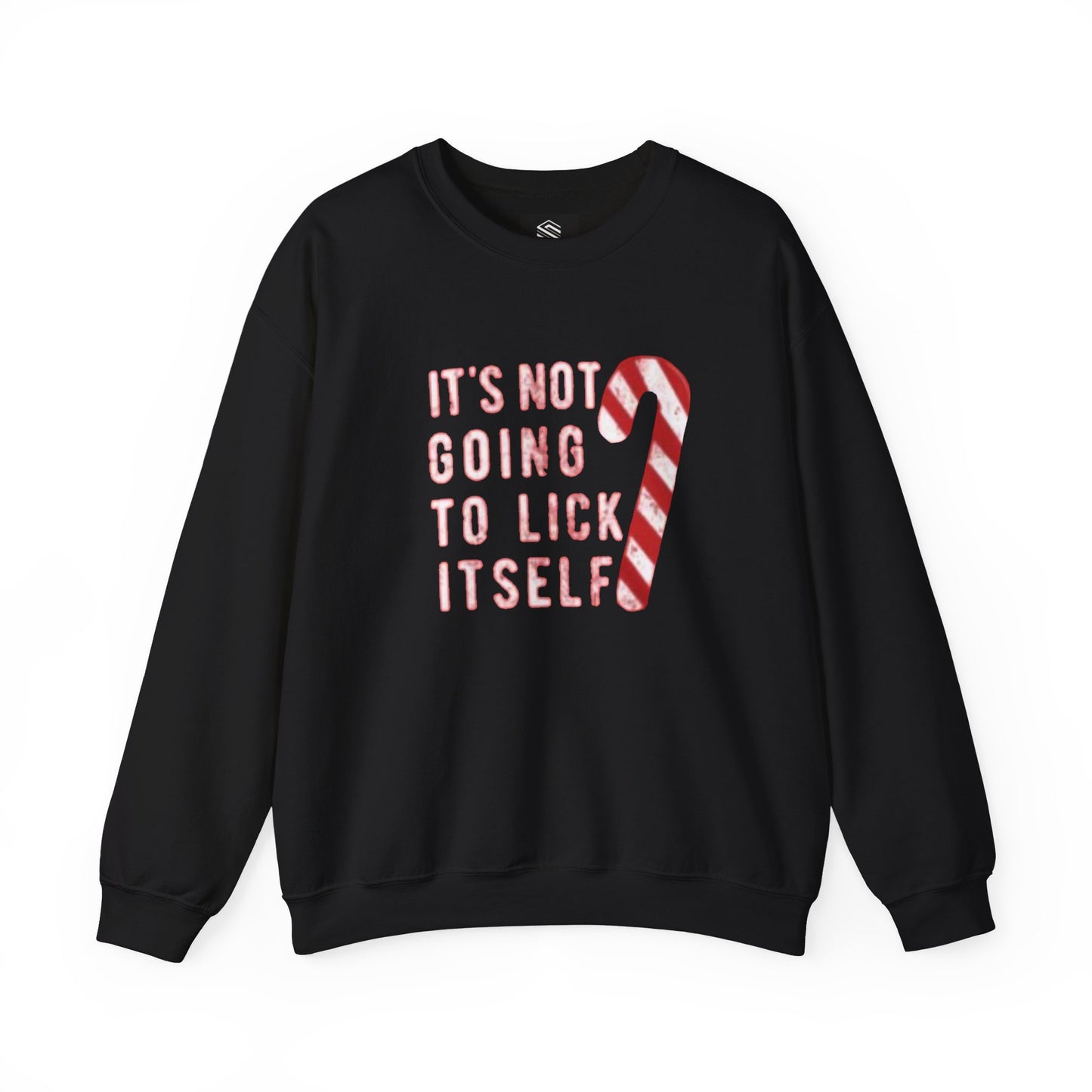 It’s not gonna lick itself Unisex Crewneck Sweatshirt - 'Most Likely to Call Santa Bruh' Christmas Design