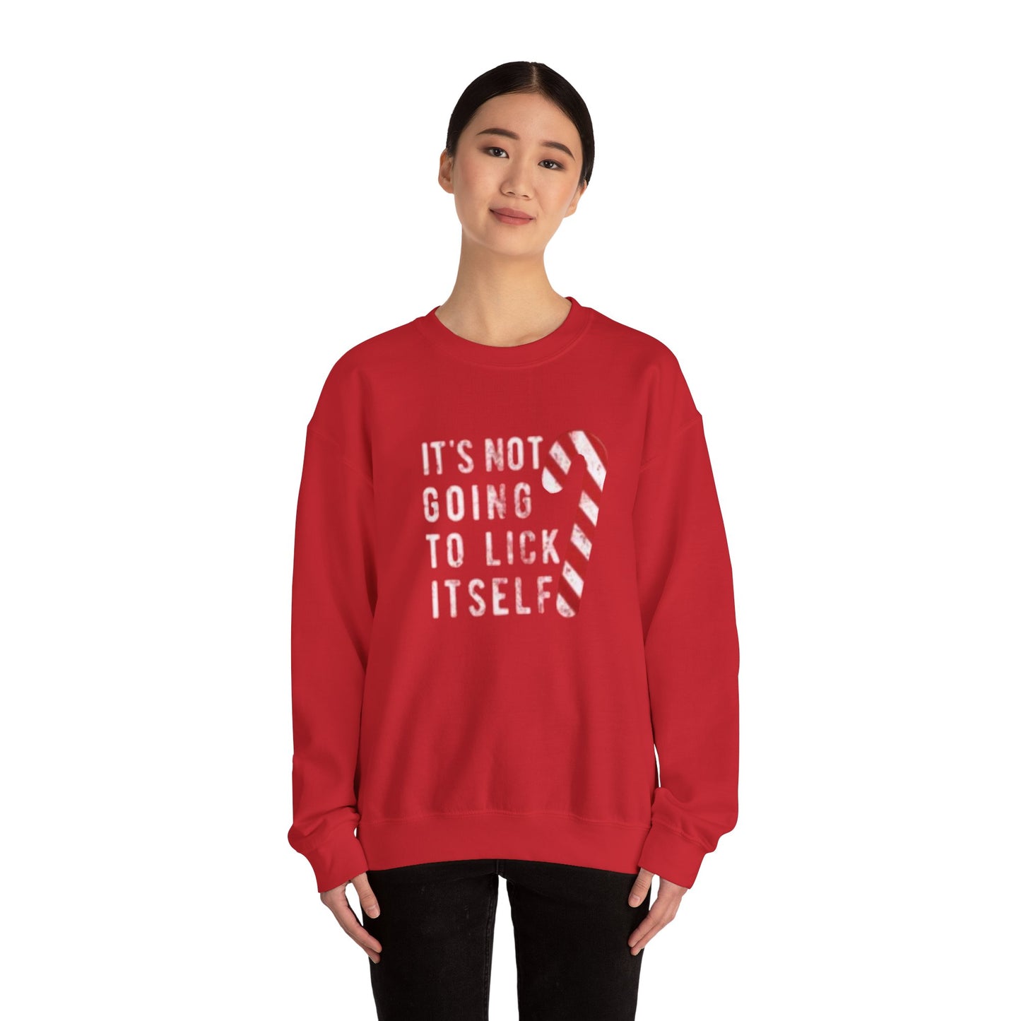 It’s not gonna lick itself Unisex Crewneck Sweatshirt - 'Most Likely to Call Santa Bruh' Christmas Design