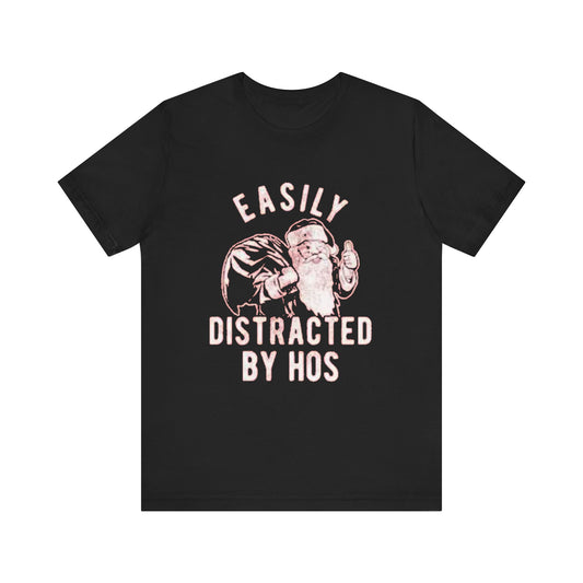 Easily distracted by hos Unisex Jersey Short Sleeve Tee