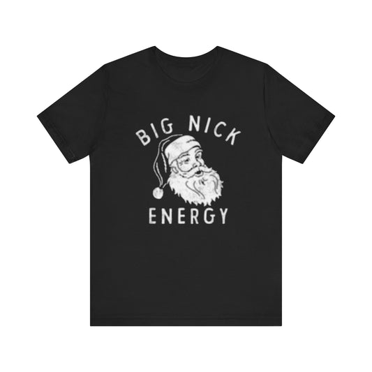 Big Nick Energy Unisex Jersey Short Sleeve Tee