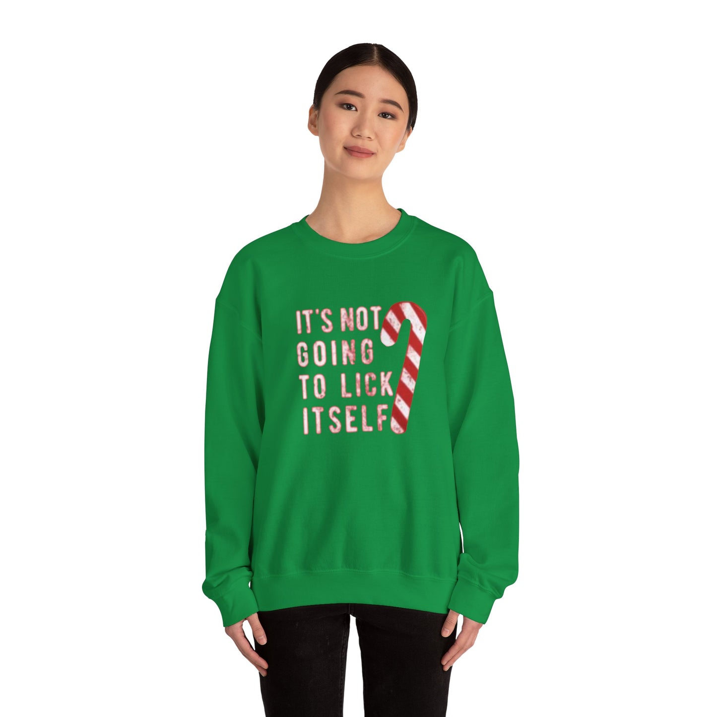 It’s not gonna lick itself Unisex Crewneck Sweatshirt - 'Most Likely to Call Santa Bruh' Christmas Design