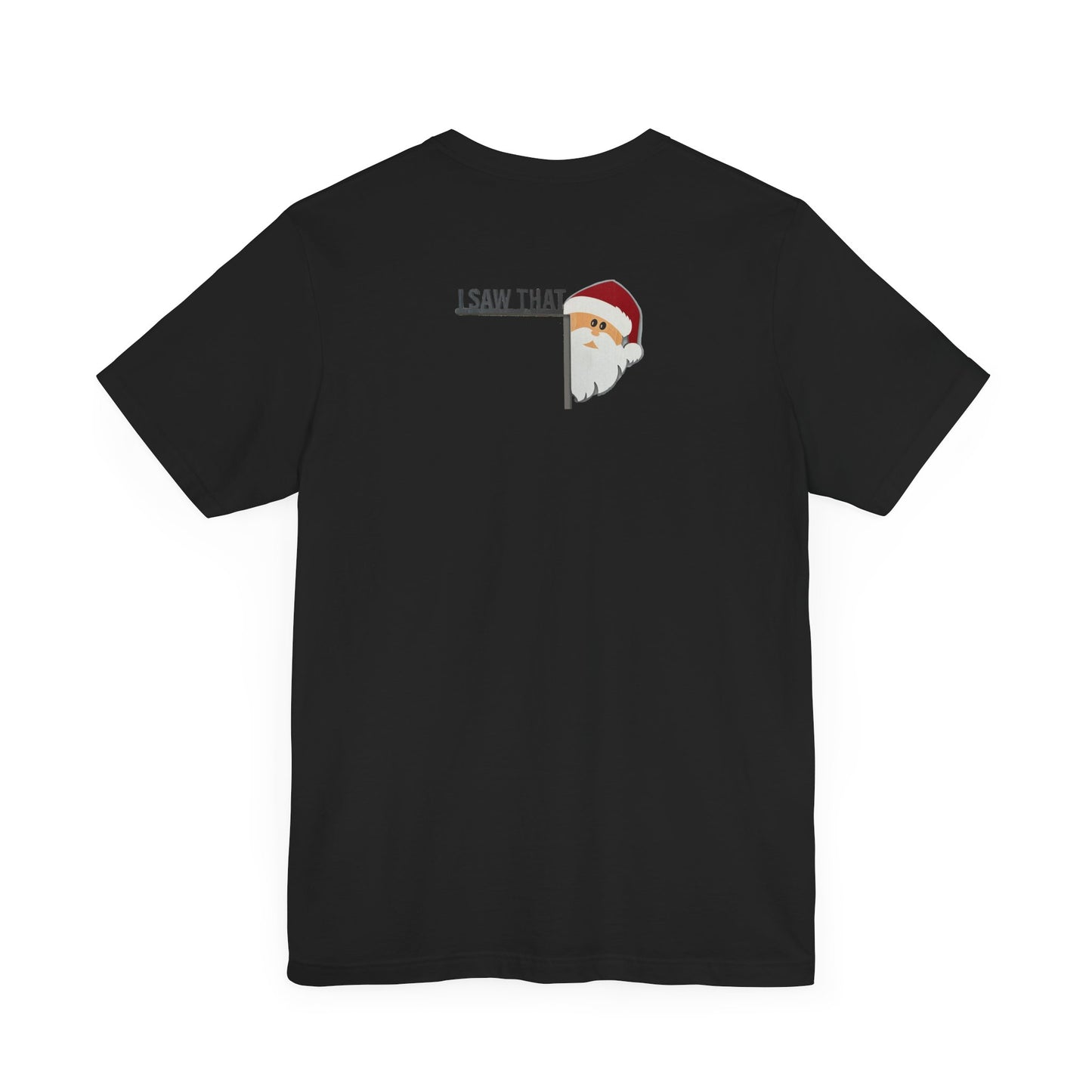 You aint gettin shit santa Unisex Jersey Short Sleeve Tee