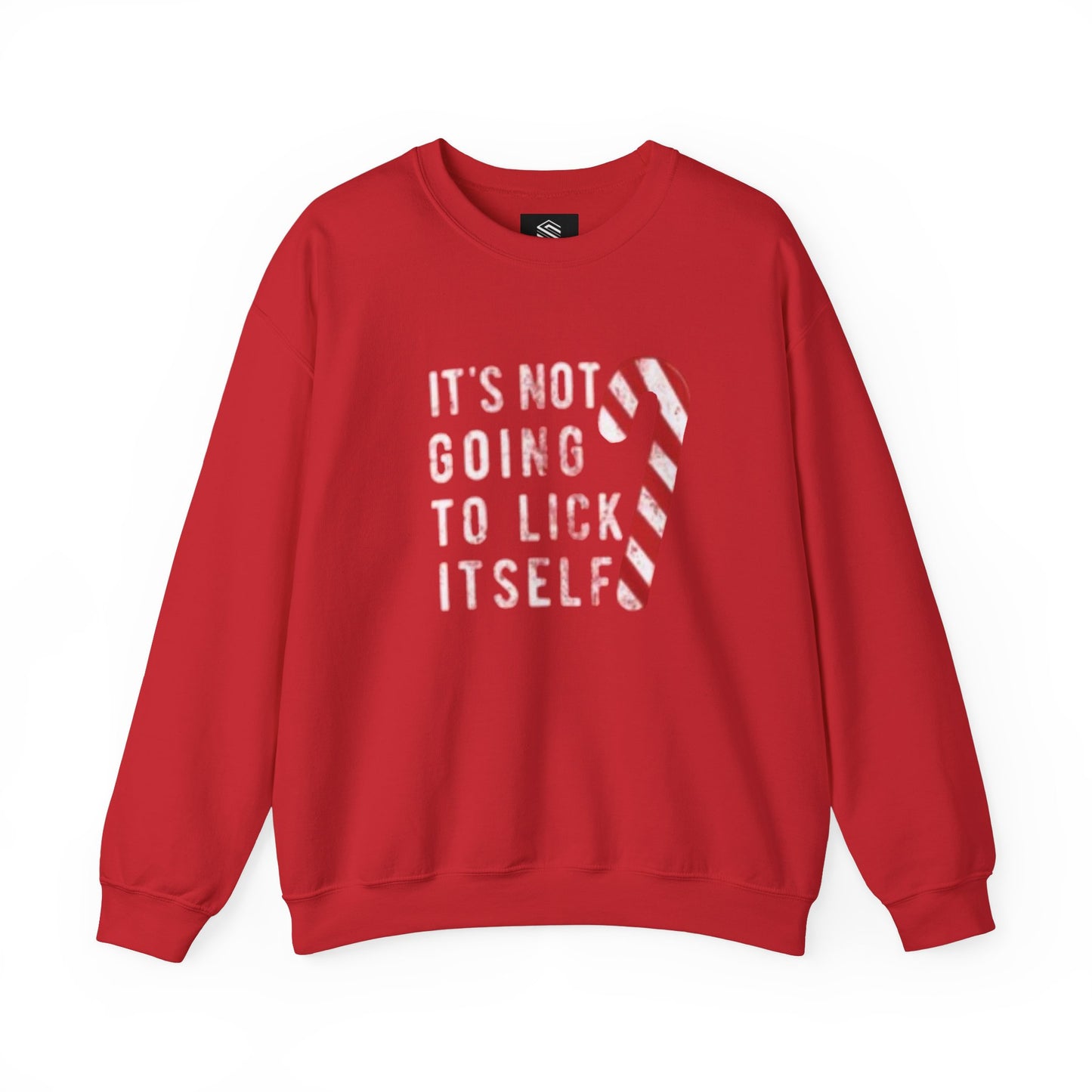 It’s not gonna lick itself Unisex Crewneck Sweatshirt - 'Most Likely to Call Santa Bruh' Christmas Design