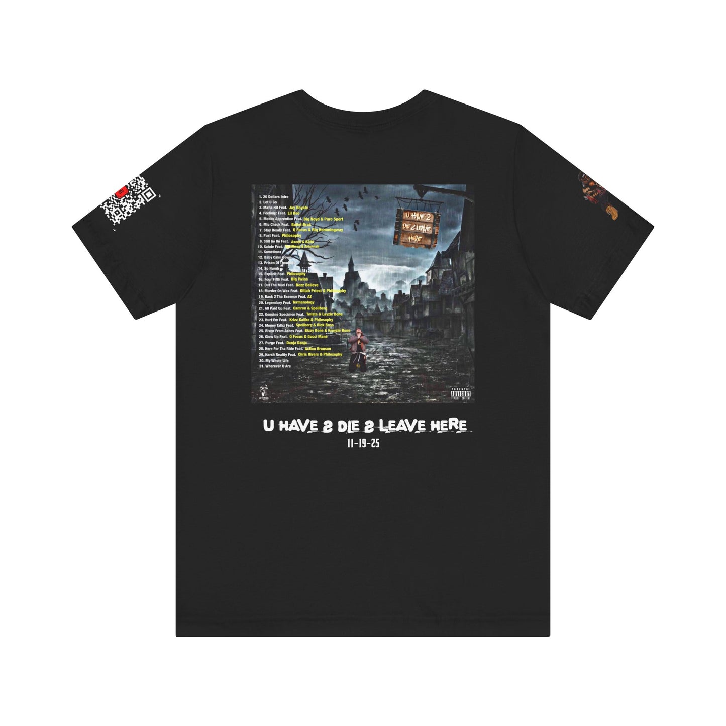 Jevi Pesci "U Have 2 Die 2 Leave Here" Hip Hop Album Tee
