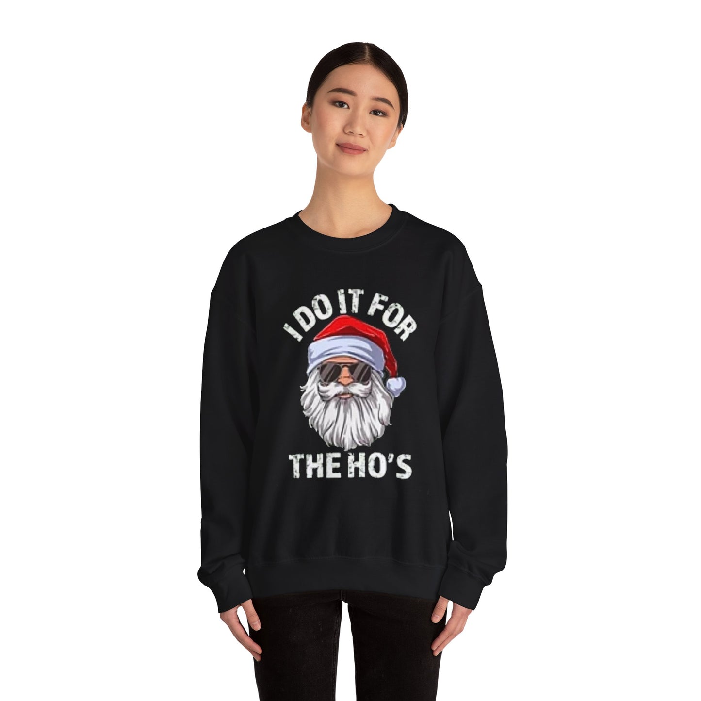 I do it for the hos Unisex Crewneck Sweatshirt - 'Most Likely to Call Santa Bruh' Christmas Design