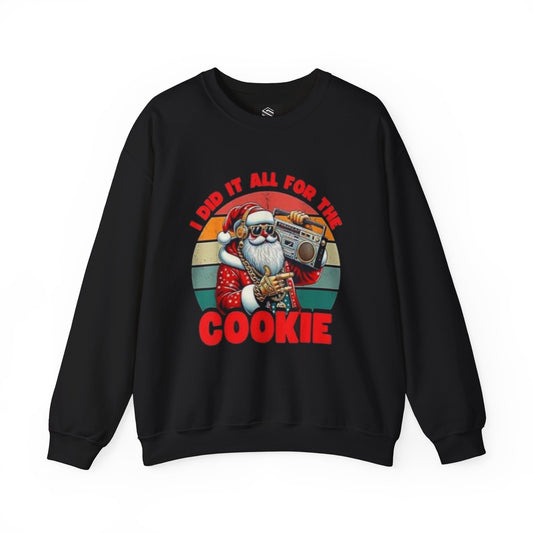 I did it all for the cookie Unisex Crewneck Sweatshirt - 'Most Likely to Call Santa Bruh' Christmas Design