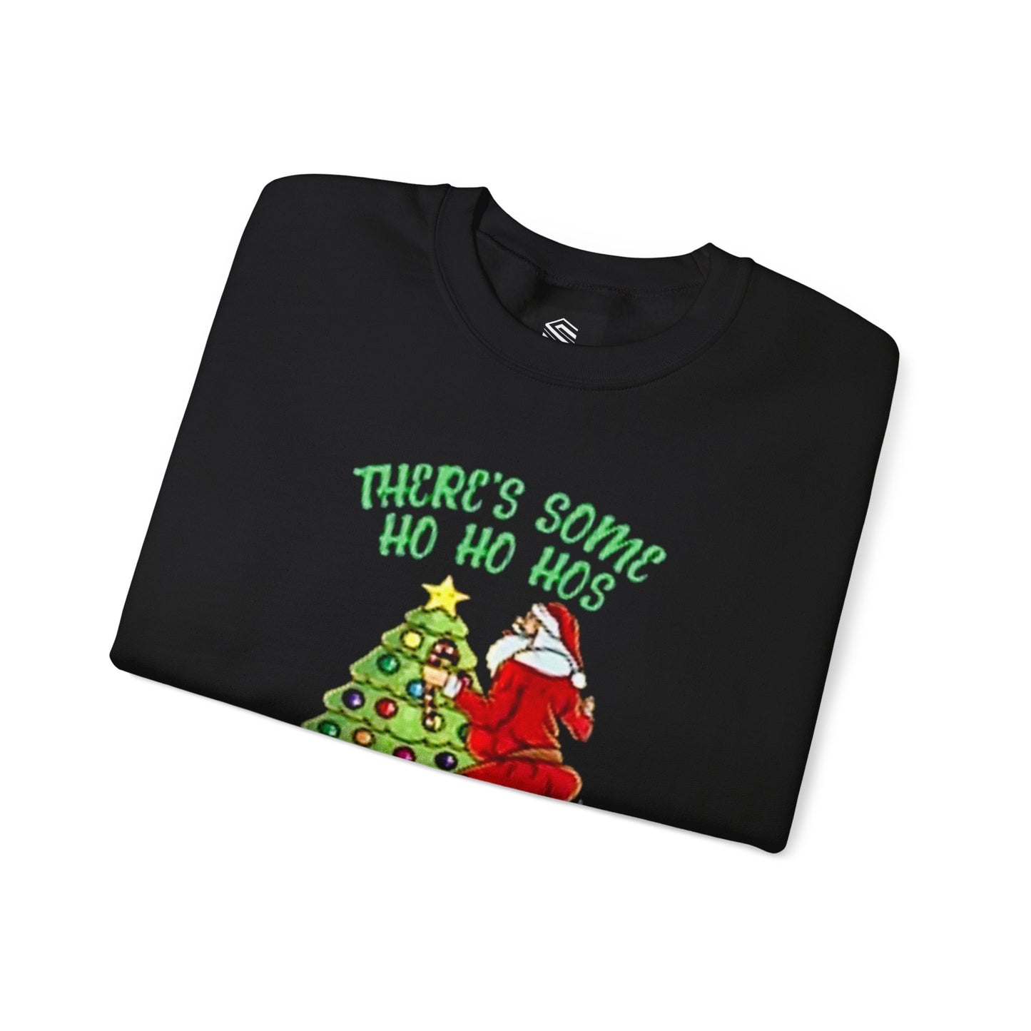 Theres some ho ho hos in this house Unisex Crewneck Sweatshirt - 'Most Likely to Call Santa Bruh' Christmas Design